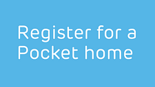 Button to register for a Pocket home.